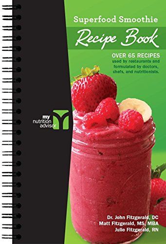 My Nutrition Advisor Superfood Smoothie Recipe Book